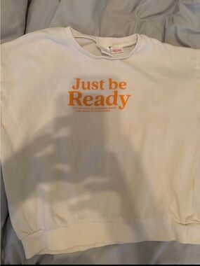 Zara Cream Sweatshirt with Orange "Just be Ready" Print